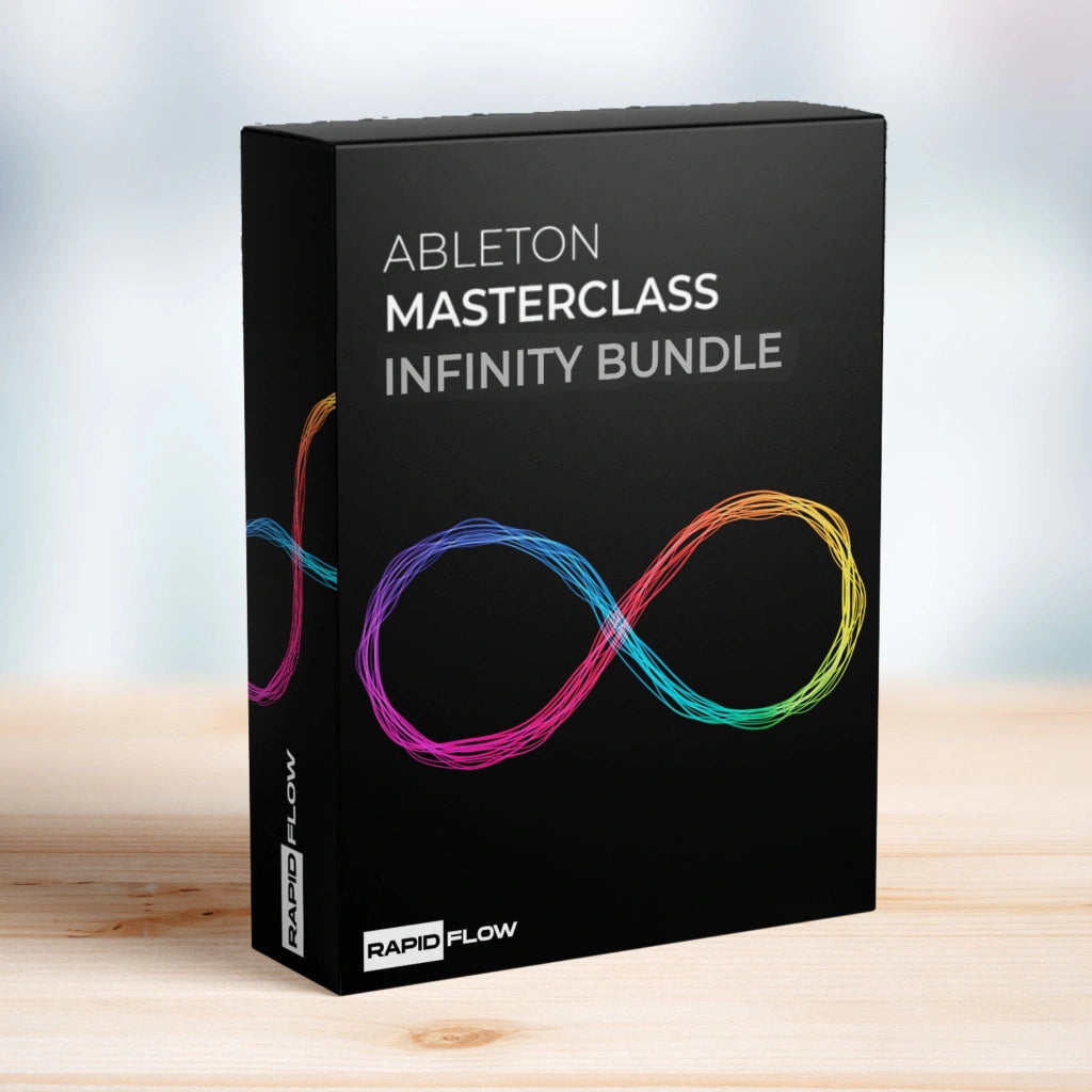 Ableton Masterclass + Infinity Bundle | Rapid Flow